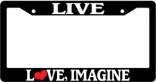 Black License Plate Frame Live Love Imagine Auto Accessory Novelty