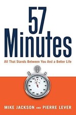 57 Minutes: All That Stands Between You and a Better Life, Mike Jackson & Pierre