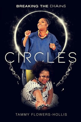 CIRCLES | Breaking the Chains | Tammy Flowers-Hollis | Taschenbuch | Englisch
