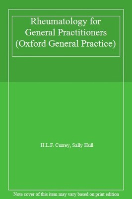 Rheumatology for General Practitioners (Oxford General Practice)
