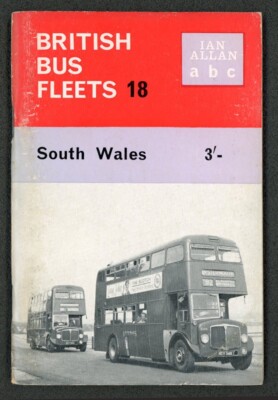 Ian Allan ABC British Bus Fleets 18 South Wales 1963 Illustrated Unmarked