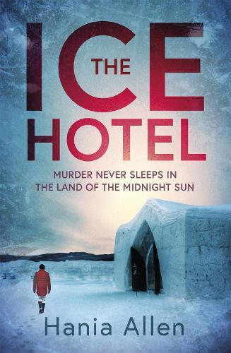 Hania Allen The Ice Hotel (taschenbuch)