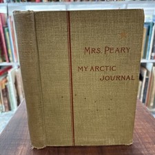 1894 My Arctic Journal Year Among Ice-Fields & Eskimos by Diebitsch-Peary