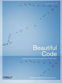 Beautiful Code: Leading Programmers Explain How They Thi... | Buch | Zustand gut