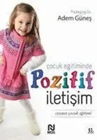 Cocuk Egitiminde Pozitif Iletisim Adem GüNes Taschenbuch TüRkisch 2020