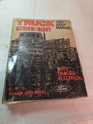 1987 Ford Truck Medium Heavy F B C Through 8000 Series Service Repair Manual
