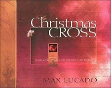The Christmas Cross - Hardcover By Lucado, Max - VERY GOOD