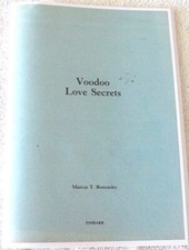 VOODOO LOVE SECRETS by MARCUS T. BOTTOMLEY - RARE INSIGHTS AND HOW-TO-DO VOODOO