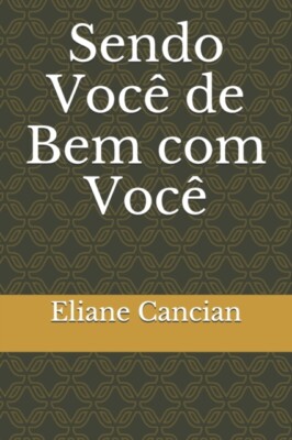 Cancian - Sendo Voc de Bem com Voc - New paperback or softback - P555z