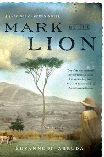 Mark of the Lion: A Jade del Cameron Mystery by Suzanne Arruda: Used
