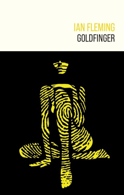 Goldfinger by Ian Fleming (Hardback Book)