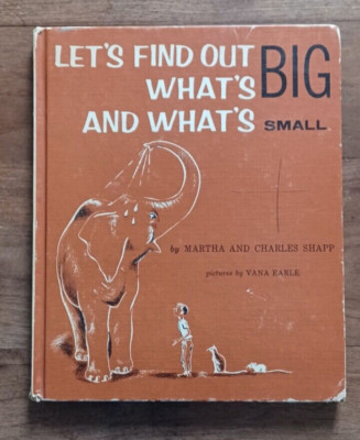 Let's Find Out What's Big and What's Small by Martha and Charles Sharp