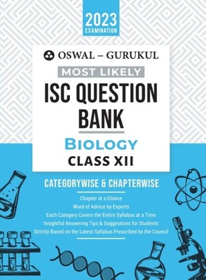 Oswal - -  Biology Most Likely Question Bank   ISC Class 12 for 2023 E - E555z