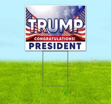 TRUMP CONGRATULATIONS 18x24 Yard Sign WITH STAKE Corrugated Bandit MAGA 2024