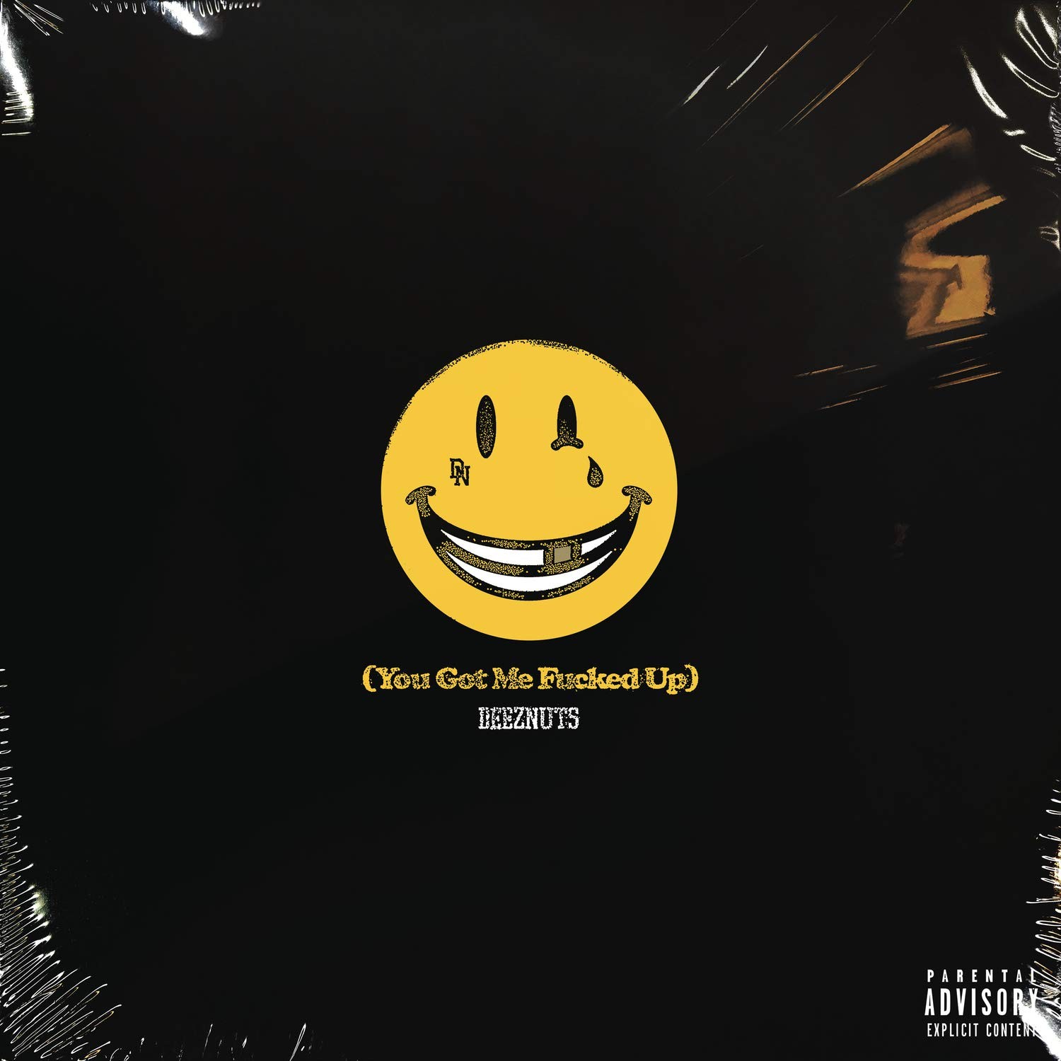 Deez Nuts You Got Me Fucked Up CD NEW