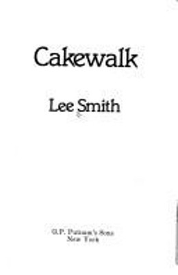 Cakewalk Paperback Lee Smith