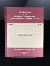 Late prehistoric human ecology At Lake Cahuilla Coachella VALLEY California 1978