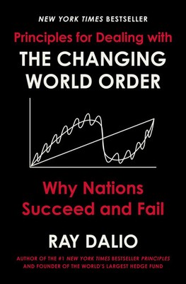 Principles for Dealing with the Changing World Order | Ray Dalio | Englisch