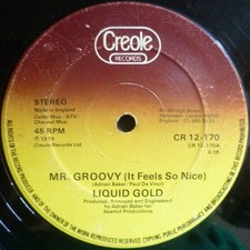 Liquid Gold - Mr. Groovy (It Feels So Nice) - UK 12" Vinyl - 1979 - Creole Re...