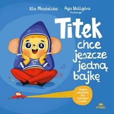 Titek chce jeszcze jedną bajkę (Titek chce jeszcze jedna bajke)