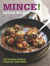 Mince!: 100 Fabulously Frugal