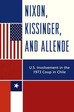 Nixon, Kissinger und Allende: USA Beteiligung am Putsch 1973 in Chile