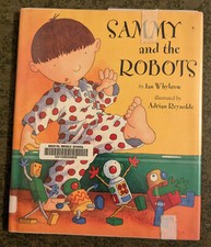 Sammy and the Robots by Ian Whybrow - hardcover kids book - 2001