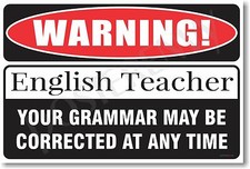 Warning English Grammar Teacher - NEW Novelty Humor Poster hu222 