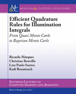 Efficient Quadrature Rules for Illumination Integrals: From Quasi Monte Carlo to