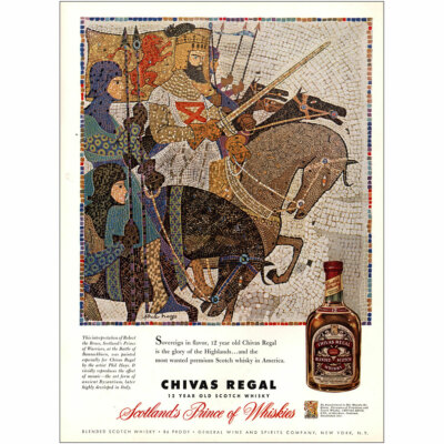 1957 Chivas Regal: Robert of Bruce Prince of Warriors Vintage Print Ad