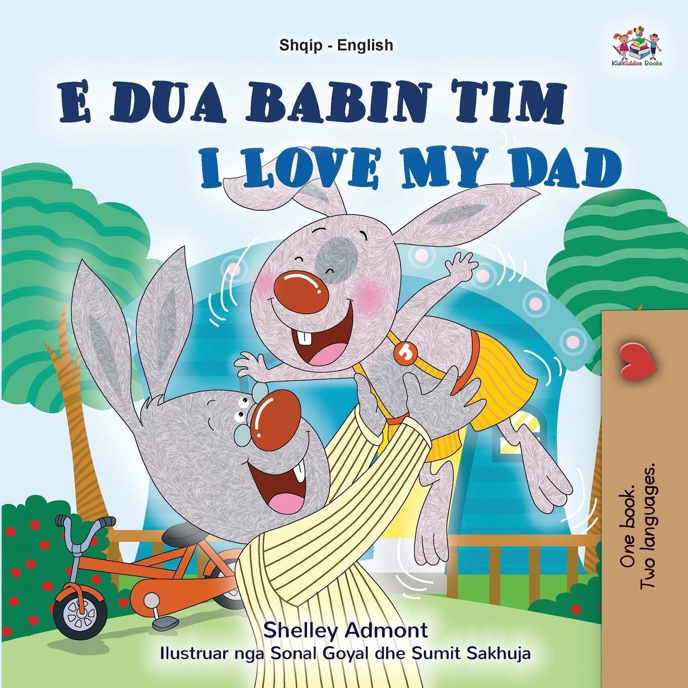 Thumbnail - Shelley Admont (u. A.) | I Love My Dad (albanian English Bilingual
