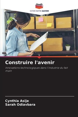 Construire l'avenir by Cynthia Asije Paperback Book