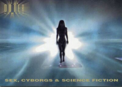 The Outer Limits Sex, Cyborgs & Science Fiction Promo Karte P1