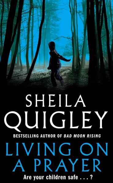 Sheila Quigley | Living On A Prayer | Taschenbuch | Englisch (2016) | Arrow-image