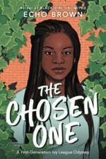 The Chosen One: A First-Generation Ivy L- 0316310662, hardcover, Echo Brown, new