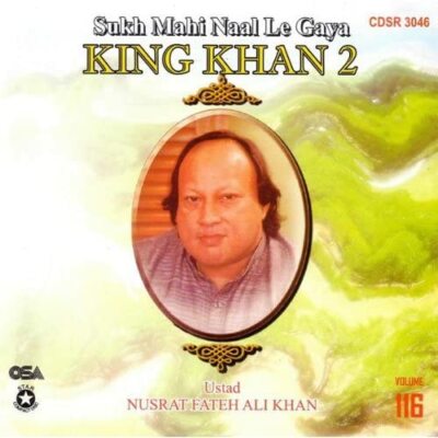SUKH MAHI NAAL LE GAYA VOL 116 USTAD NUSRAT FATEH ALI KHAN QAWWAL & PARTY CD