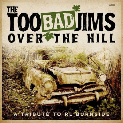 Too Bad Jims Over the Hill - A Tribute To Rl Burnside LP Vinyl JJ5020 Neu