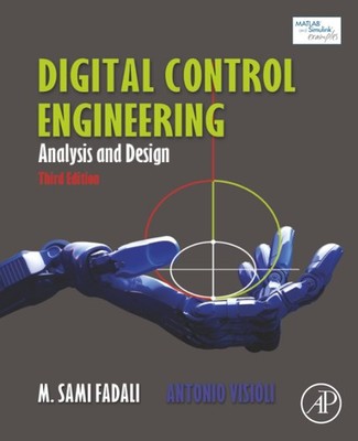 Digital Control Engineering: Analysis and Design by Fadali