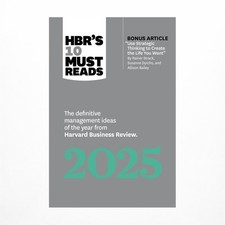 Hbr's 10 Must Reads 2025