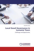 Local Good Governance In Lumame Town Challenges And Opportunities Gizachew Asrat