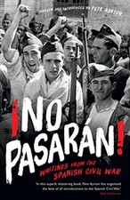!No Pasaran! Writings from the Spanish Civil War