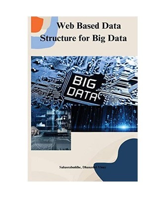 Web based data structure for big data, Dhanashri Vinay, Sahasrabuddhe
