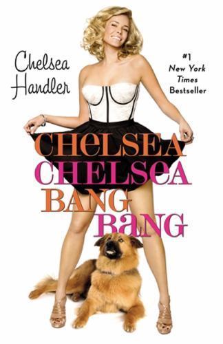 Chelsea Chelsea Bang Bang - 0446552437, paperback, Chelsea Handler