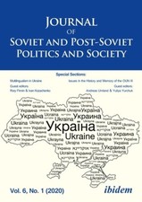 Journal of Soviet and Post-Soviet Politics and Society Volume 6, No. 1 (2020):