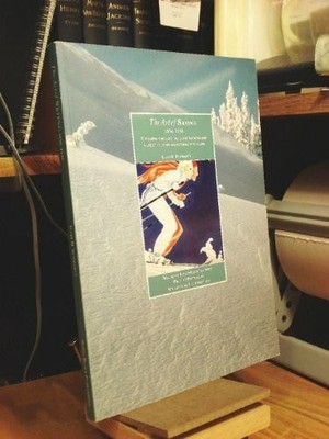 The Art of Skiing 1856-1936: Timeless, Enchanting Buch Wood River Pub