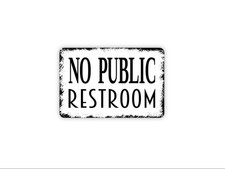 No Public Restroom Sign  Business, Office, or Store Wall Sign  Clear Property