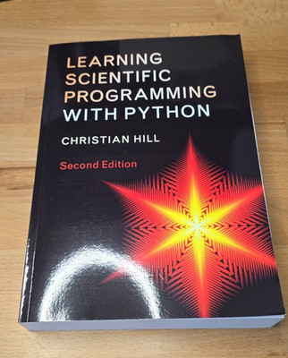 Learning Scientific Programming with Python by Christian Hill (2020, Trade ...