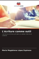 MaríA Magdalena LóPez Espinosa | L'éCriture Comme Outil | Taschenbuch (2022)
