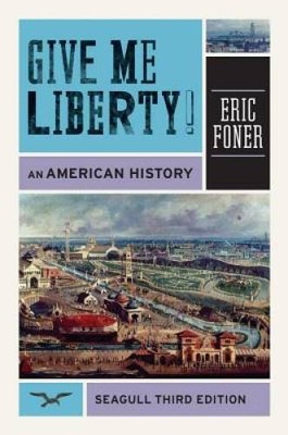 Give Me Liberty: An American History, Seagull 3rd Edition - ACCEPTABLE