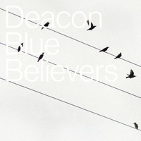 Deacon Blue: Deacon Blue: Believers - Edel Music - (Lp / B)